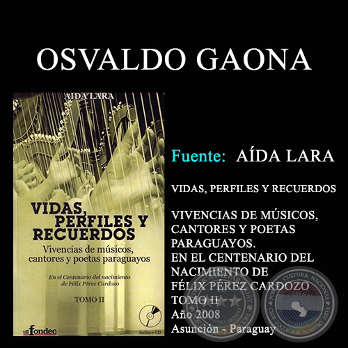 OSVALDO GAONA - VIDAS, PERFILES Y RECUERDOS (TOMO II) - Ao 2008